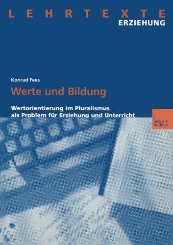 Werte und Bildung (Lehrtexte Erziehung)