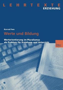 Werte und Bildung (Lehrtexte Erziehung)