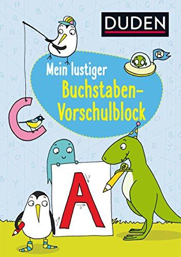 Mein lustiger Buchstaben-Vorschulblock (DUDEN Kinderwissen Vorschule)