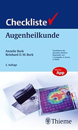 Checkliste Augenheilkunde (Reihe, CHECKLISTEN MEDIZIN)