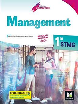 Management 1re STMG : nouveau programme 2019 : manuel de l'élève