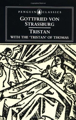 Tristan with the 'Tristan' of Thomas: With the Surviving Fragments of the Tristran of Thomas (Penguin Classics)