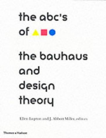 ABC's of the Bauhaus: Bauhaus and Design Theory