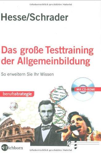 Das große Testtraining der Allgemeinbildung: So erweitern Sie Ihr Wissen