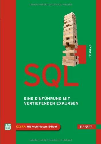 SQL: Eine Einführung mit vertiefenden Exkursen