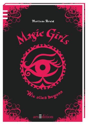 Magic Girls - Wie alles begann