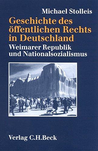 Geschichte des öffentlichen Rechts in Deutschland, Bd.3, Staatsrechtswissenschaft und Verwaltungsrechtswissenschaft in Republik und Diktatur 1914-1945, Sonderausgabe