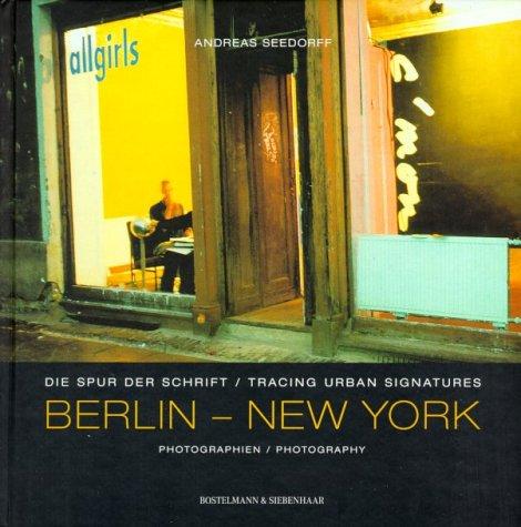 Berlin - New York, Die Spur der Schrift