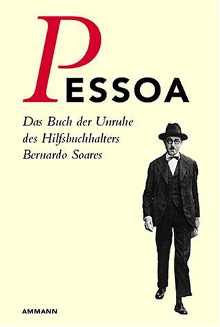 Das Buch der Unruhe des Hilfsbuchhalters Bernardo Soares