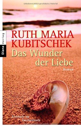 Das Wunder der Liebe: Roman