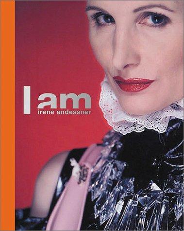 Irene Andessner, I am