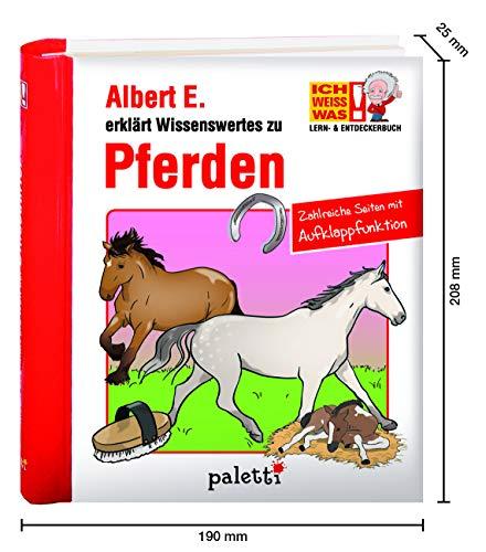 ICH WEISS WAS! Albert E. Lern- und Entdeckerbuch Pferde und Ponys mit Aufklappfunktionen