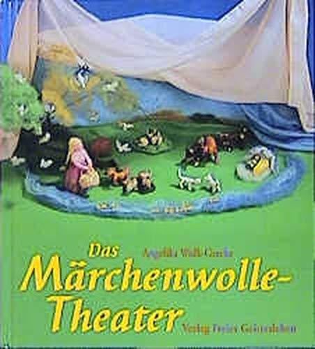 Das Märchenwolle-Theater: Fantasievolle Stücke für Kinder