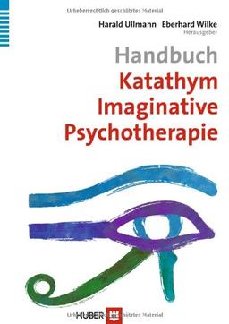 Handbuch Katathym Imaginative Psychotherapie