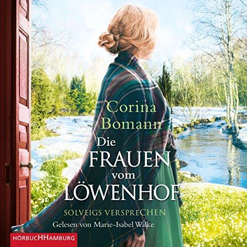 Die Frauen vom Löwenhof – Solveigs Versprechen: 2 CDs (Die Löwenhof-Saga, Band 3)