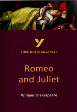 William Shakespeare 'Romeo and Juliet' (York Notes Advanced)