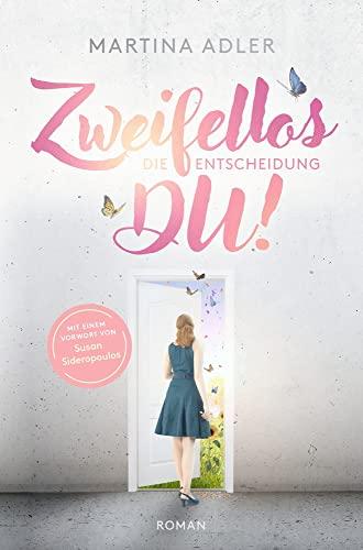 Zweifellos DU! - Die Entscheidung - Teil 1