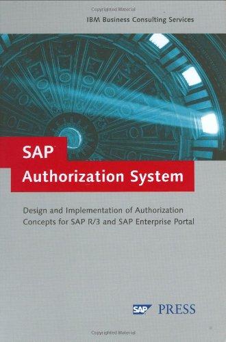 SAP Authorization System: Design and Implementation of Authorization concepts for SAP R/3 and SAP Enterprise Portal: Design and Realization of ... SAP Enterprise Portals (SAP PRESS: englisch)