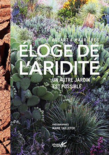 Eloge de l'aridité : un autre jardin est possible