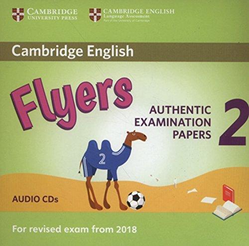 Cambridge English Young Learners 2 for Revised Exam from 2018 Flyers Audio CDs: Authentic Examination Papers (Cambridge Young Learners English Tests)