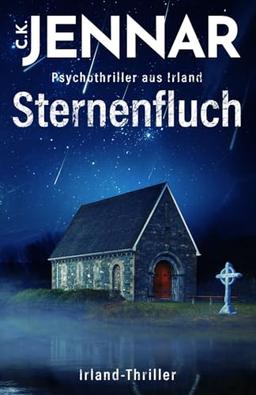 Sternenfluch: Psychothriller aus Irland | Irland-Thriller (Irischer Mythen-Zyklus)