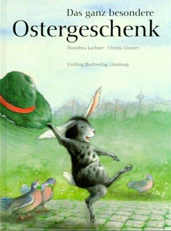 Das ganz besondere Ostergeschenk