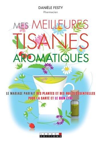 Mes meilleures tisanes aromatiques