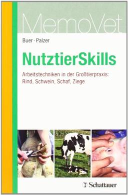 NutztierSkills: Arbeitstechniken in der Großtierpraxis: Rind, Schwein, Ziege, Schaf - MemoVet