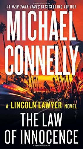 The Law of Innocence (A Lincoln Lawyer Novel, 6)