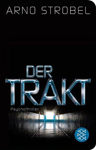 Der Trakt: Psychothriller