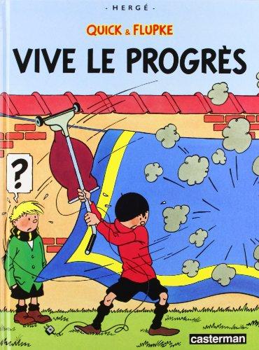 Quick et Flupke. Vol. 8. Vive le progrès