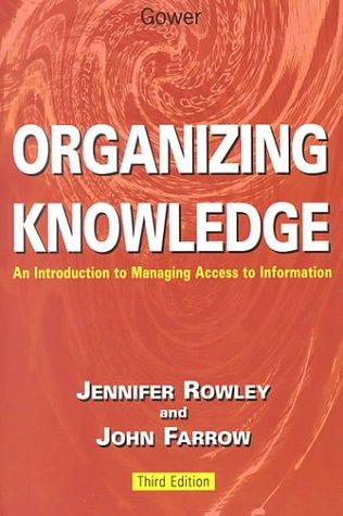 Organizing Knowledge: An Introduction to Managing Access to Information: Introduction to Access to Information