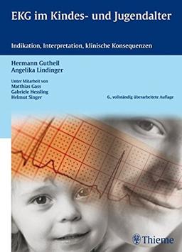 EKG im Kindes- und Jugendalter: Indikation, Interpretation, klinische Konsequenzen