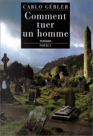 Comment tuer un homme