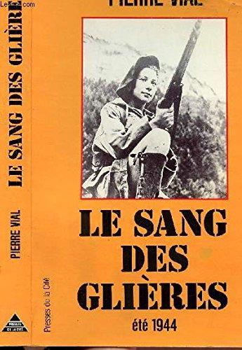 Le Sang des Glières : été 1944