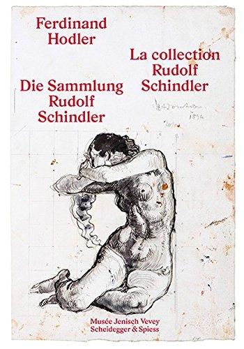 Ferdinand Hodler: Die Sammlung Rudolf Schindler