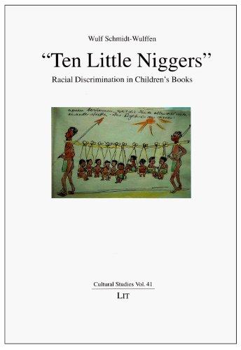 "Ten Little Niggers": Racial Discrimination in Children's Books (Cultural Studies)