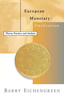 European Monetary Unification: Theory, Practice, and Analysis (Mit Press)