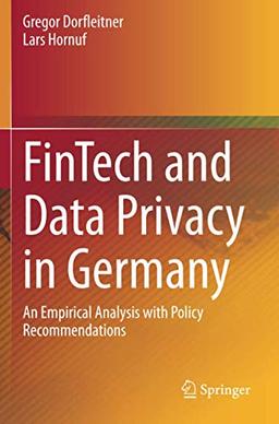 FinTech and Data Privacy in Germany: An Empirical Analysis with Policy Recommendations