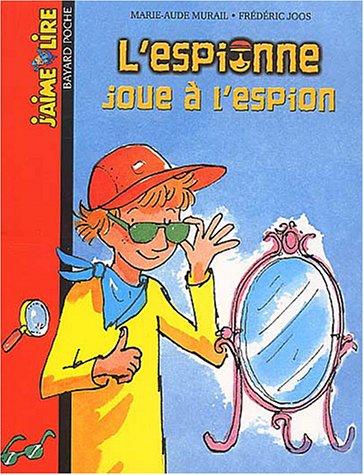 L'espionne joue à l'espion