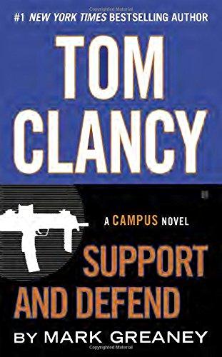 Tom Clancy Support and Defend (A Campus Novel)