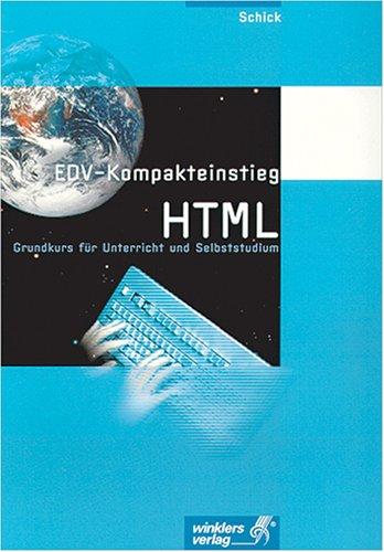 EDV-Kompakteinstieg HTML. Grundkurs für Unterricht und Selbststudium. (Lernmaterialien)