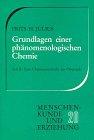 Grundlagen einer phänomenologischen Chemie, Tl.2, Zum Chemieunterricht der Oberstufe: TEIL 2