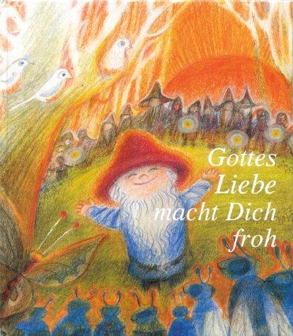 Gottes Liebe macht Dich froh