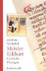 Meister Eckhart. Geistliche Übungen: Meditationspraxis nach den 'Reden der Unterweisung'