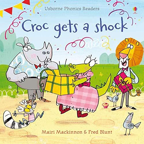 Mackinnon, M: Croc Gets a Shock (Phonics Readers)