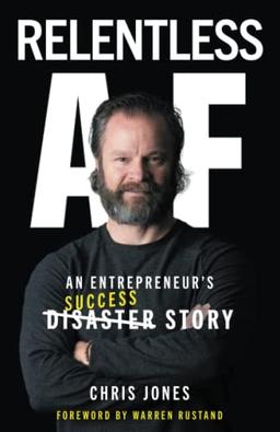 Relentless AF: An Entrepreneur's Success Story