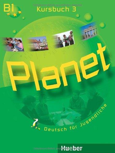 Planet 3: Deutsch für Jugendliche.Deutsch als Fremdsprache / Kursbuch