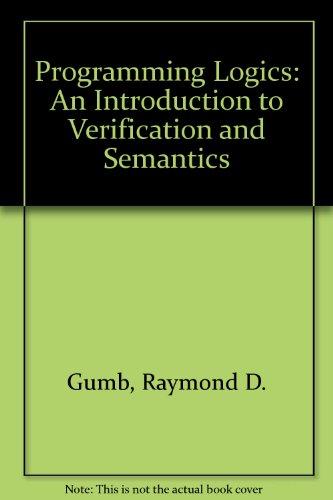 Programming Logics: An Introduction to Verification and Semantics