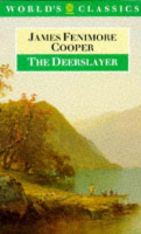 The Deerslayer (Oxford World's Classics)